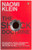 The Shock Doctrine: The Rise of Disaster Capitalism
