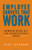 Employee Surveys That Work: Improving Design, Use, and Organizational Impact