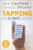 Tapping in to Ultimate Success: How to Overcome Any Obstacle and Skyrocket Your Results. Jack Canfield and Pamela Bruner