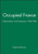 Occupied France: Collaboration And Resistance 1940-1944