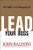 Lead Your Boss: The Subtle Art of Managing Up