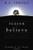 Reason to Believe: A Response to Common Objections to Christianity Reason to Believe: A Response to Common Objections to Christianity