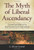 Myth of Liberal Ascendancy: Corporate Dominance from the Great Depression to the Great Recession