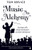 Music as Alchemy: Journeys with Great Conductors and their Orchestras