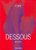 Dessous: Lingerie as Erotic Weapon (TASCHEN Icons Series) (German Edition)