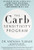 The Carb Sensitivity Program: Discover Which Carbs Will Curb Your Cravings, Control Your Appetite, and Banish Belly Fat