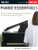 Piano Essentials: Scales, Chords, Arpeggios, and Cadences for the Contemporary Pianist