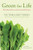 Green for Life: The Updated Classic on Green Smoothie Nutrition Green for Life: The Updated Classic on Green Smoothie Nutrition
