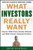 What Investors Really Want: Know What Drives Investor Behavior and Make Smarter Financial Decisions