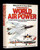 Encyclopedia Of World Air Power
