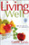Living Well: 365 Daily devotions for a Balanced Life (First Place)