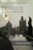 Prague: My Long Journey Home: A Memoir of Survival, Denial, and Redemption
