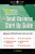 The Small Business Start-Up Guide: A Surefire Blueprint to Successfully Launch Your Own Business