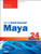 Maya in 24 Hours, Sams Teach Yourself