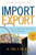 Import/Export: How to Take Your Business Across Borders