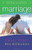 Marriage: Small Steps, Big Rewards