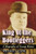 King Of The Bootleggers: A Biography of George Remus