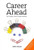 Career Ahead: The Complete Career Change Handbook