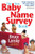 The New Baby Name Survey Book: How to pick a name that makes a favorable impression for your child