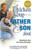 Chicken Soup for the Father and Son Soul: Celebrating the Bond That Connects Generations (Chicken Soup for the Soul)
