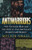 Antiwarriors: The Vietnam War and the Battle for America's Hearts and Minds (Vietnam: America in the War Years) Antiwarriors: The Vietnam War and the Battle for America's Hearts and Minds (Vietnam: America in the War Years)
