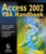 Access 2002 VBA Handbook