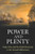 Power and Plenty: Trade, War, and the World Economy in the Second Millennium (The Princeton Economic History of the Western World) Power and Plenty: Trade, War, and the World Economy in the Second Millennium (The Princeton Economic History of the Western World)