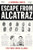 Escape from Alcatraz: The True Crime Classic