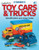 O'Brien's Collecting Toy Cars & Trucks, Identification and Value Guide, 4th Edition