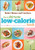 The Ultimate Low-Calorie Book: More than 400 Light and Healthy Recipes for Every Day (Better Homes and Gardens Ultimate)