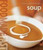 Food Made Fast: Soup (Williams-Sonoma)