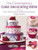 The Contemporary Cake Decorating Bible