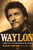 Waylon: An Autobiography Waylon: An Autobiography
