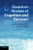Quantum Models of Cognition and Decision