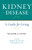 Kidney Disease: A Guide for Living