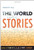 The World Is Made of Stories The World Is Made of Stories