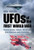 UFOs of the First World War: Phantom Airships, Balloons, Aircraft and Other Mysterious Aerial Phenomena UFOs of the First World War: Phantom Airships, Balloons, Aircraft and Other Mysterious Aerial Phenomena