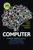 Computer: A History of the Information Machine (The Sloan Technology Series) Computer: A History of the Information Machine (The Sloan Technology Series)