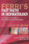 Ferri's Fast Facts in Dermatology: A Practical Guide to Skin Diseases and Disorders, 1e (Ferri's Medical Solutions)