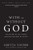 With or Without God: Why the Way We Live is More Important than What We Believe With or Without God: Why the Way We Live is More Important than What We Believe