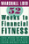 52 Weeks to Financial Fitness: The Week-by-Week Plan for Making Your Money Grow