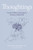 Thoughtings.....: Puzzles, Problems and Paradoxes in Poetry to Think With (The Philosophy Foundation)