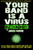 Your Band Is A Virus - Expanded Edition (Volume 2)