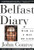 Belfast Diary: War as a Way of Life