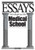 Essays That Will Get You into Medical School (Essays That Will Get You Into Series)