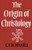 The Origin of Christology