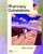 Pharmacy Calculations: The Pharmacy Technician Series