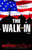The Walk-In: A Novel