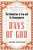 Days of God: The Revolution in Iran and Its Consequences