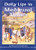 Daily Life in Medieval Times: A Vivid, Detailed Account of Birth, Marriage and Death; Food, Clothing and Housing; Love and Labor in the Middle Ages
